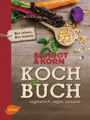 cover image of Schrot&Korn Kochbuch